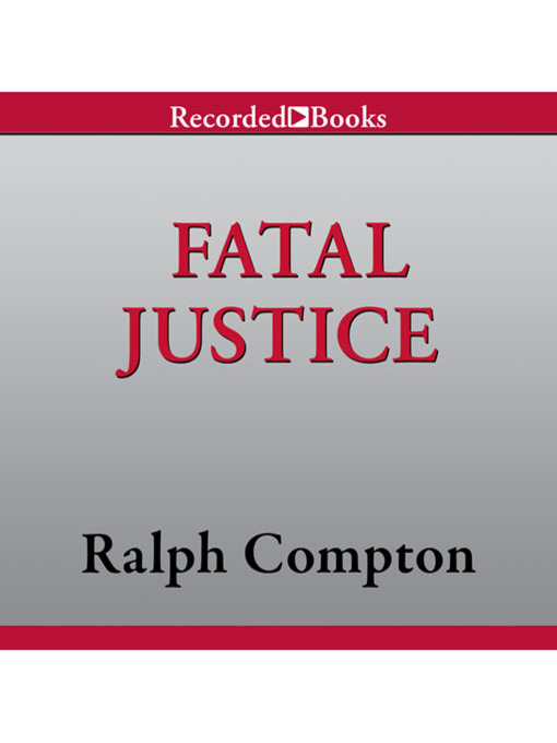 Title details for Ralph Compton Fatal Justice by Ralph Compton - Available